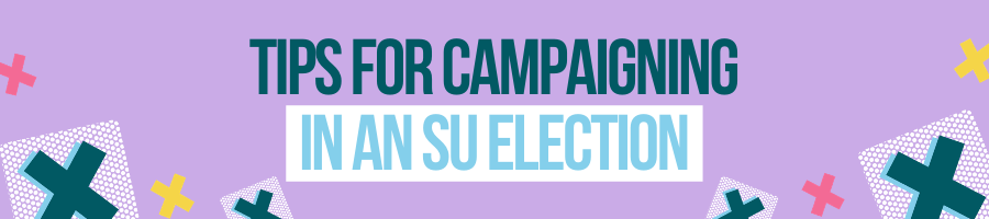 Tips for Campaigning in an SU Election