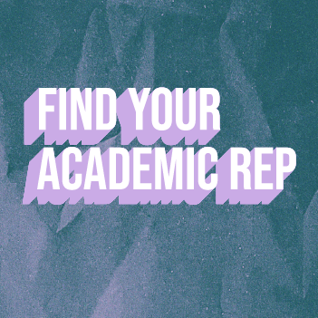 Find out who your Academic Rep is and connect with them!